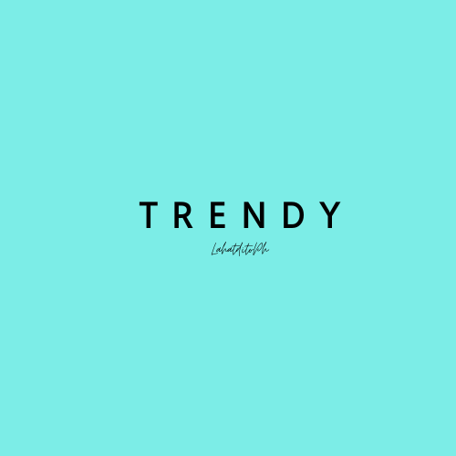 Trendy