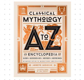 Classical Mythology A To Z Hardcover By Annette Giesecke
