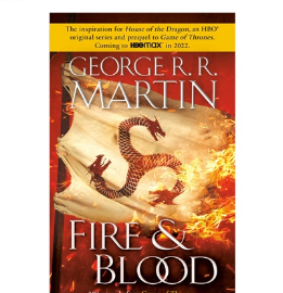 Fire & Blood: 300 Years Before A Game Of Thrones Mass Market By George R. R. Martin