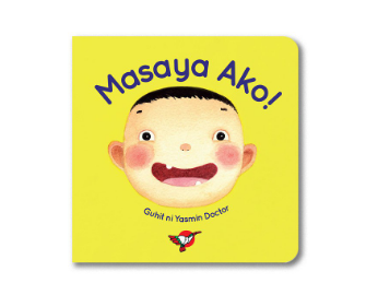 Masaya Ako! Board Book - for Toddlers, Bilingual Filipino with English Translation