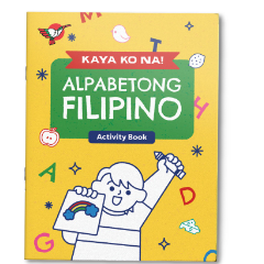 Kaya Ko Na! 1: Alpabetong Filipino - Activity Book