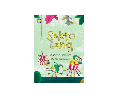 Sakto Lang Trade Paperback By Joshene Bersales - Storybooks For Kids
